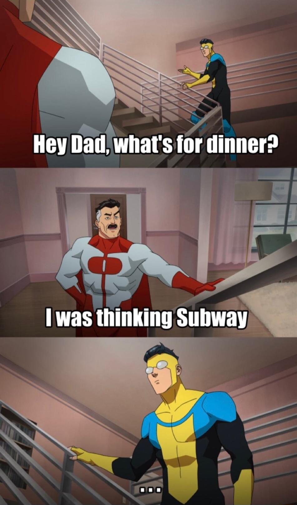 y k A Hey Dadwhats for dinner