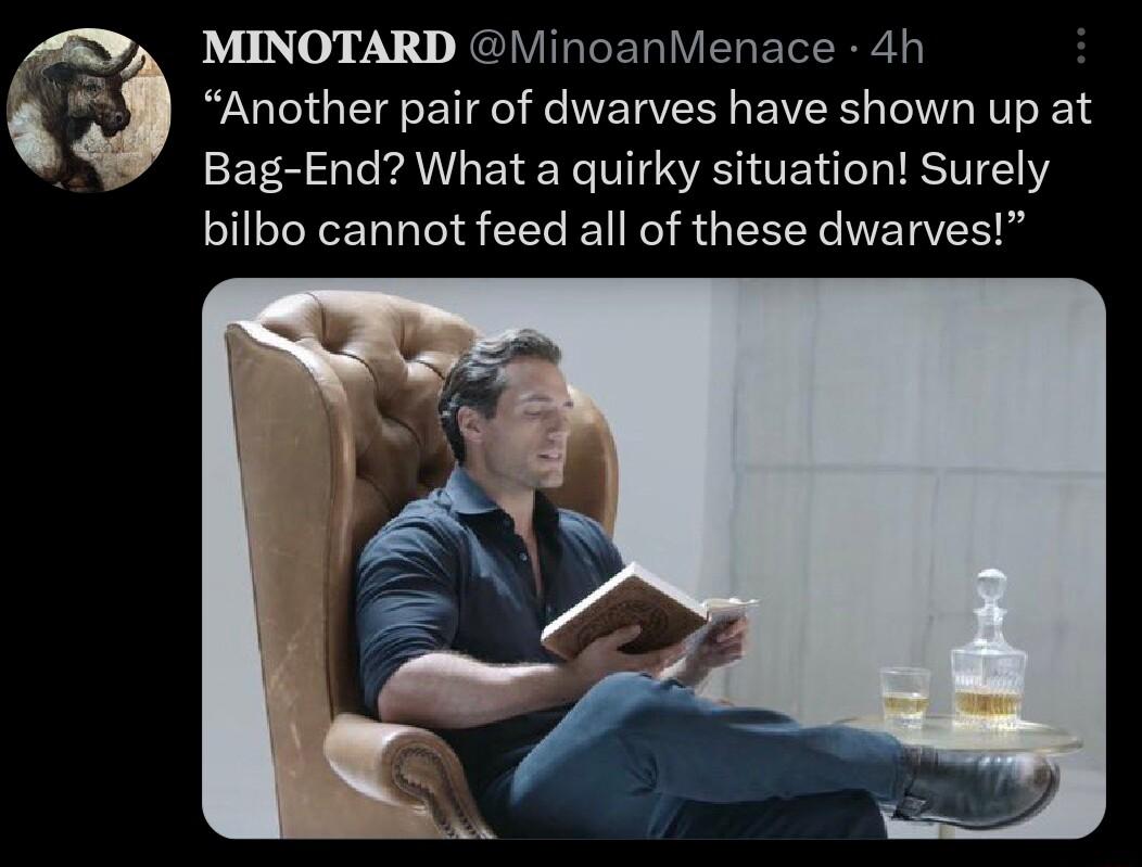Another pair of dwarves have shown up at Bag End What a quirky situation Surely HGREL LM EER BRI R GEREYIVETES i MINOTARD MinoanMenace 4h