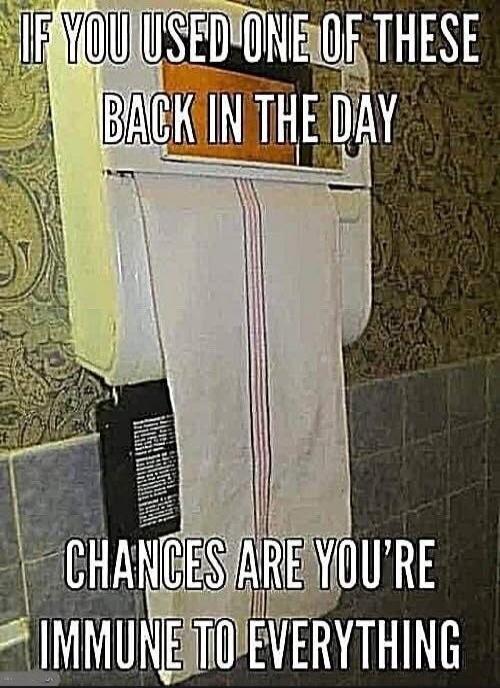 IF YOU USED ONE OF THESE BACK IN THE DAY CHANCES ARE YOU'RE IMMUNE TO EVERYTHING