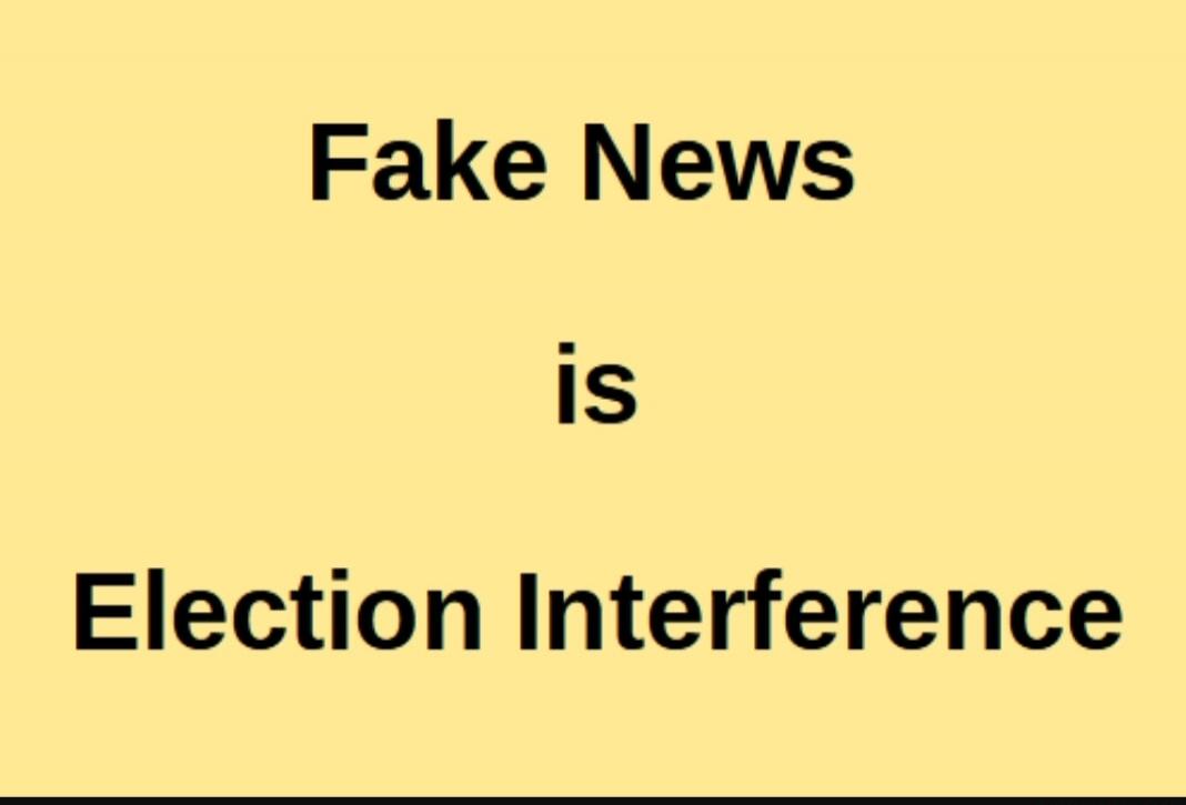 Fake News is Election Interference