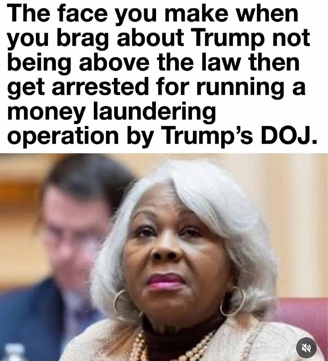 The face you make when you brag about Trump not being above the law then get arrested for running a money laundering operation by Trump's DOJ.