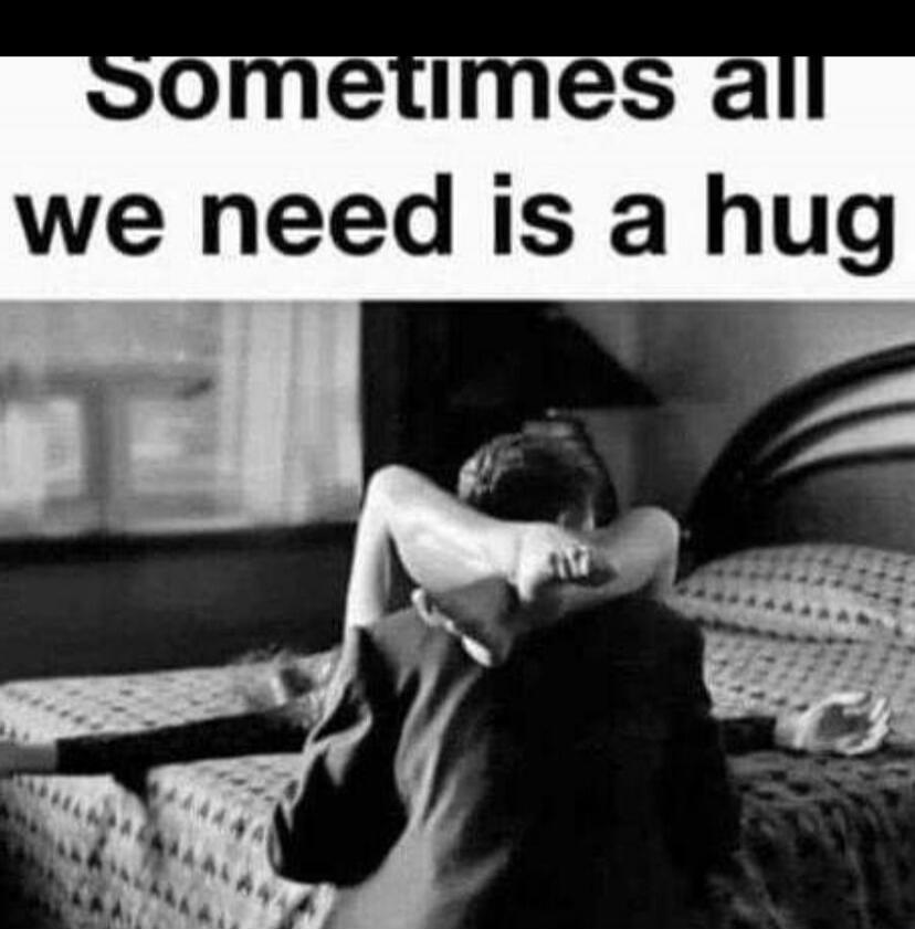 Sometimes all we need is a hug