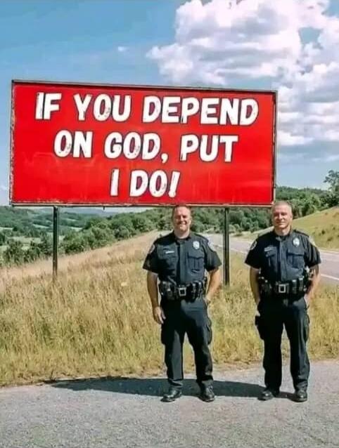 IF YOU DEPEND ON GOD, PUT I DO!