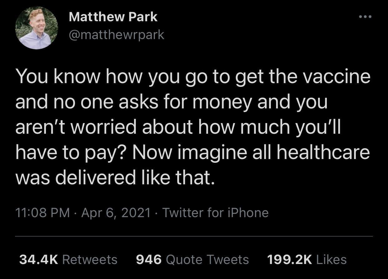 Matthew Park matthewrpark IV QIO A AYe1U Kool e Xe S1 R a SRV TeXei z1alo RaloNelaSRIS CR o ag o1 5A1a e AV oV arent worried about how much youll have to pay Now imagine all healthcare WK CINVEICT N INGRES NROTCT o4 V RN o oS T 0 2 NRR VIV 4 1 o o T g 1 4 pTe o 1 344K Retweets 946 Quote Tweets 1992K Likes