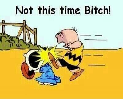 Not this time Bitch!