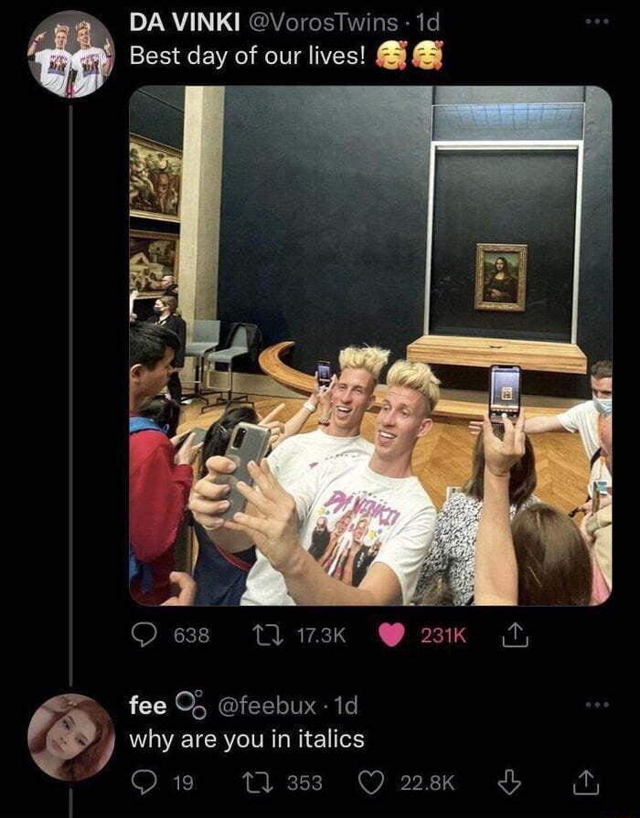 DA VINKI VorosTwins 1d Best day of our lives Q638 11173k 23K fee O3 feebux 1d whyare youinitalics T 33 Q28 o