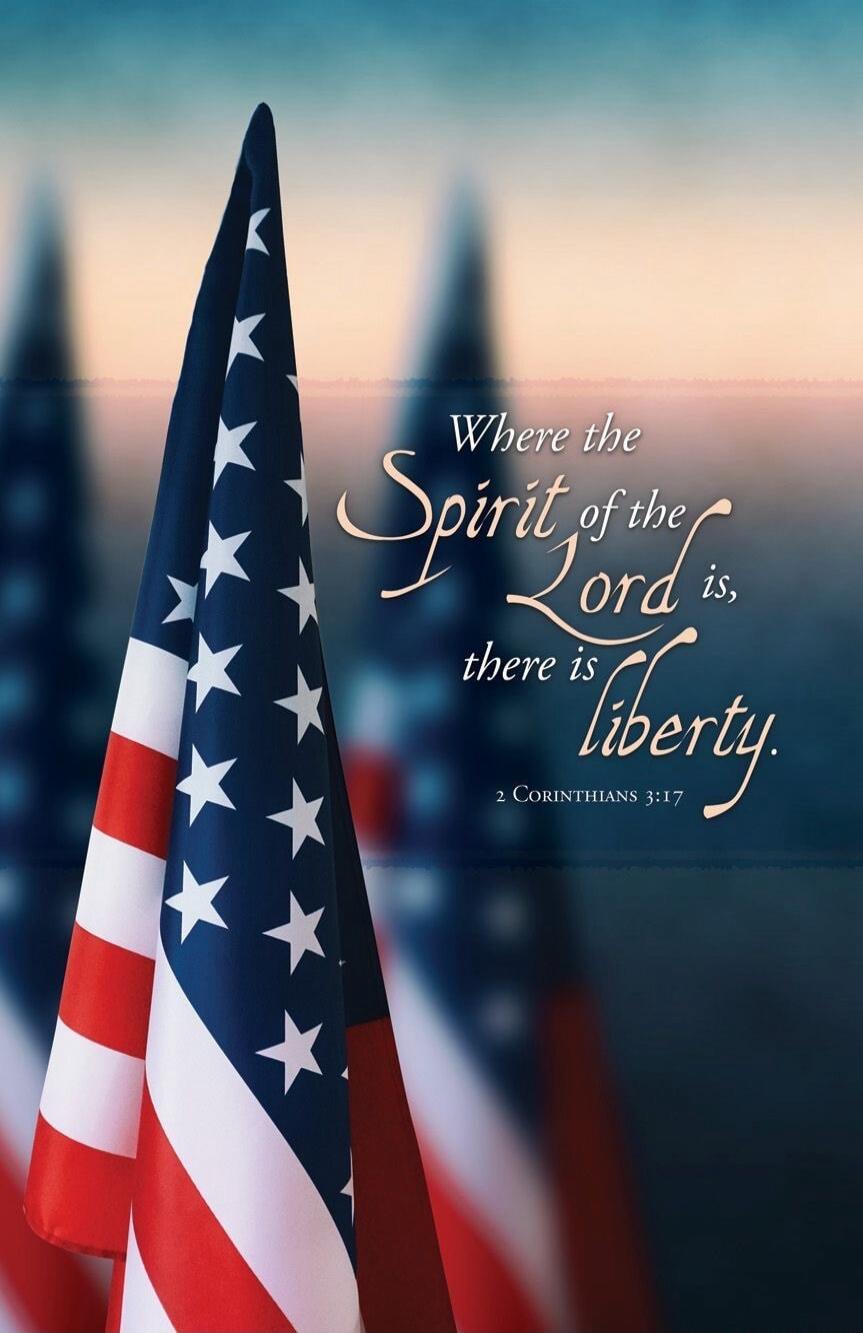Where the Spirit of the Lord is, there is liberty. 2 Corinthians 3:17