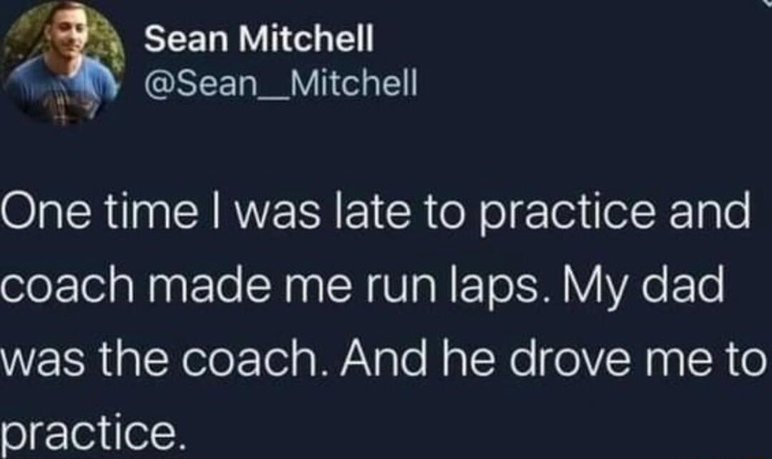 Sean Mitchell A sean_Mitchell One time was late to practice and olorTol aNnaF To N SR U g N ETo M VIYAo F To WELR al YoleL To s W aTe Ha N ol oR o practice