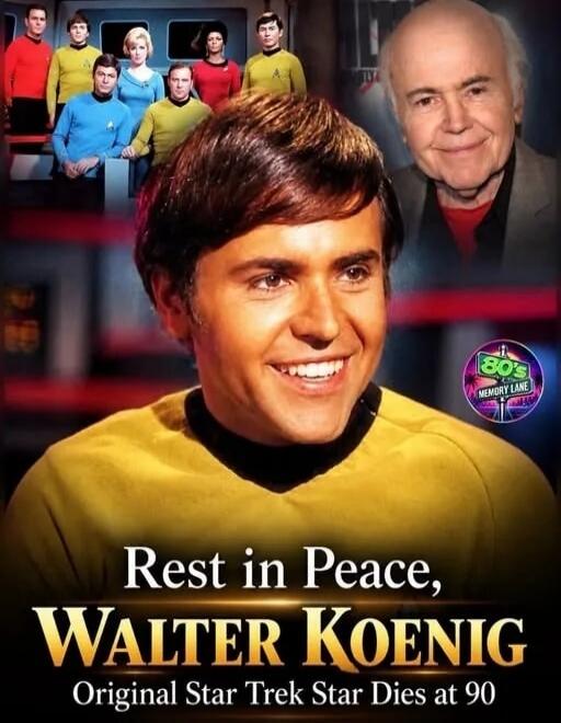 Rest in Peace, Walter Koenig. Original Star Trek Star Dies at 90. 80's Memory Lane.