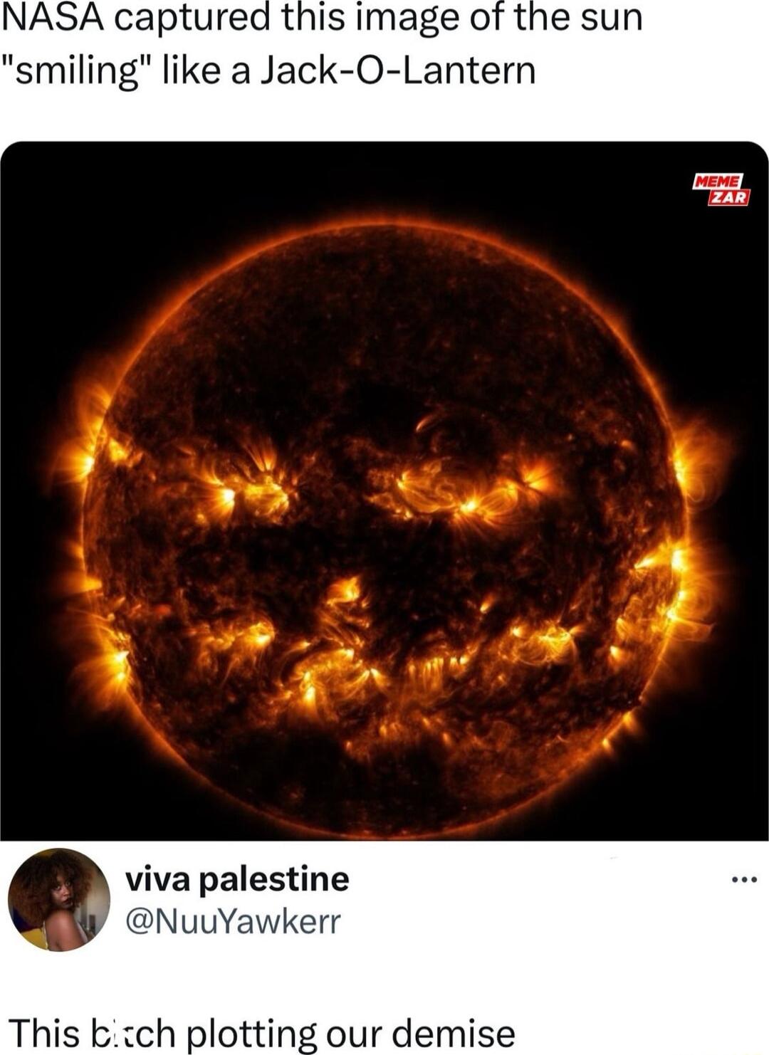 NASA captured this image of the sun smiling like a Jack O Lantern Zak viva palestine NuuYa r h plotting our demise