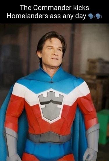 The Commander kicks Homelanders ass any day