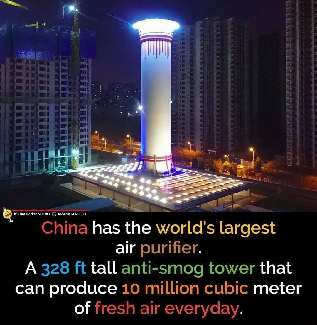 China has the worlds largest air purifier A 328 ft tall anti smog tower that can produce 10 million cubic meter of fresh air everyday
