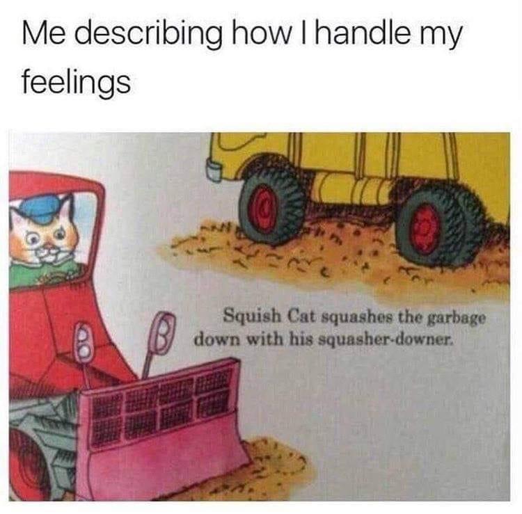 Me describing how handle my feelings
