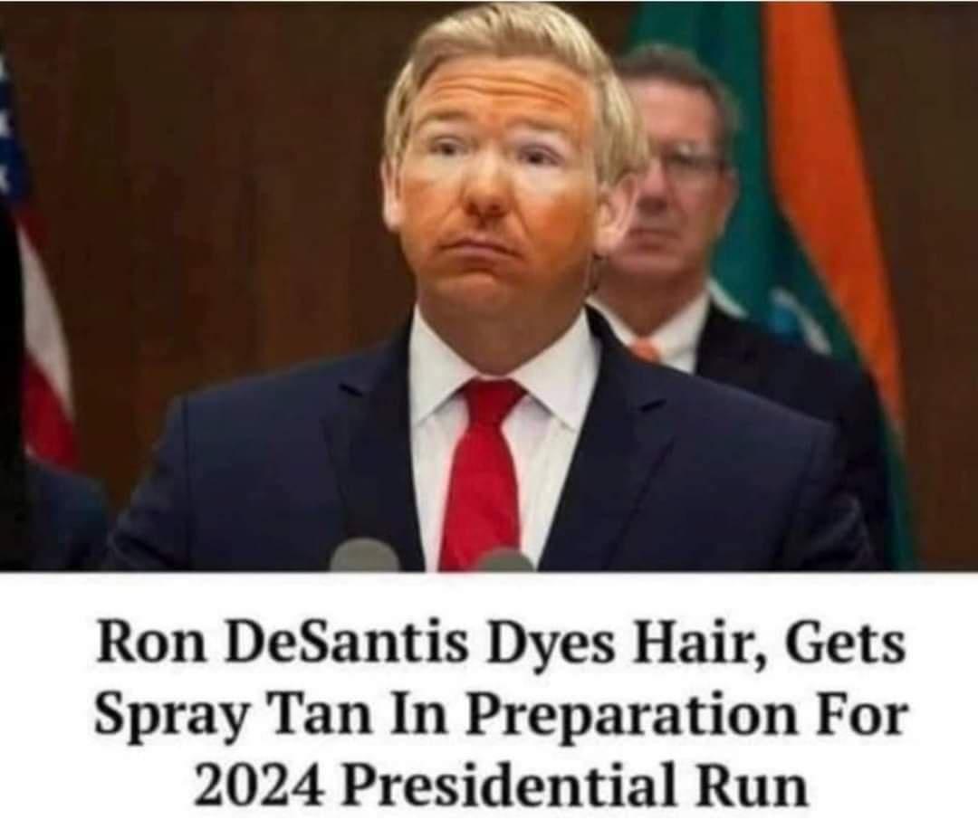 Ron DeSantis Dyes Hair Gets Spray Tan In Preparation For 2024 Presidential Run