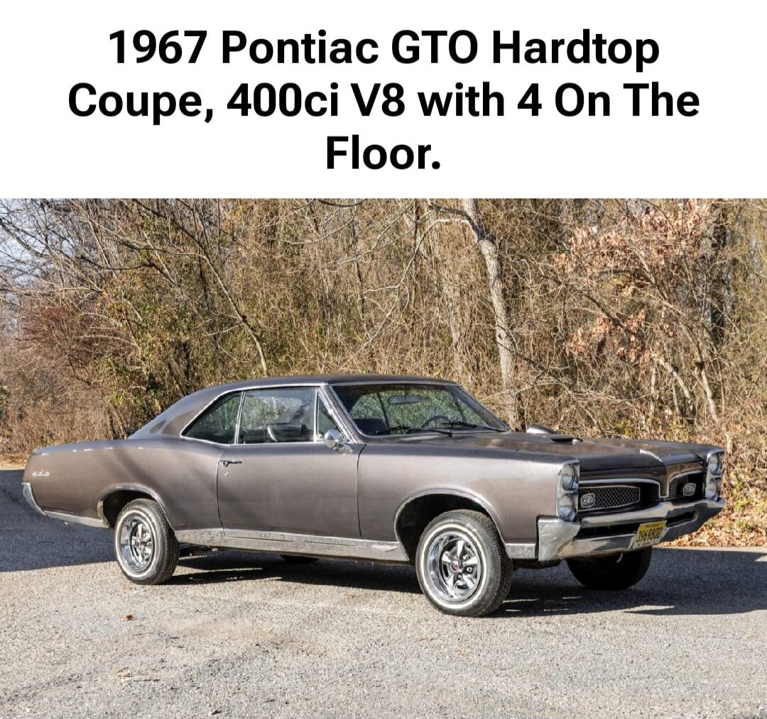 1967 Pontiac GTO Hardtop Coupe, 400ci V8 with 4 On The Floor.