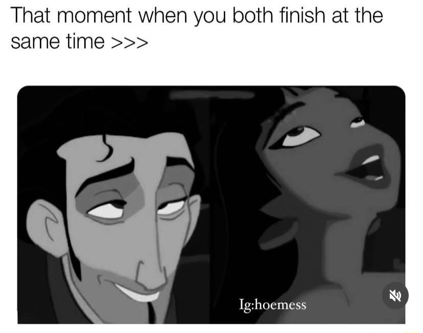 That moment when you both finish at the same time Ighoemess
