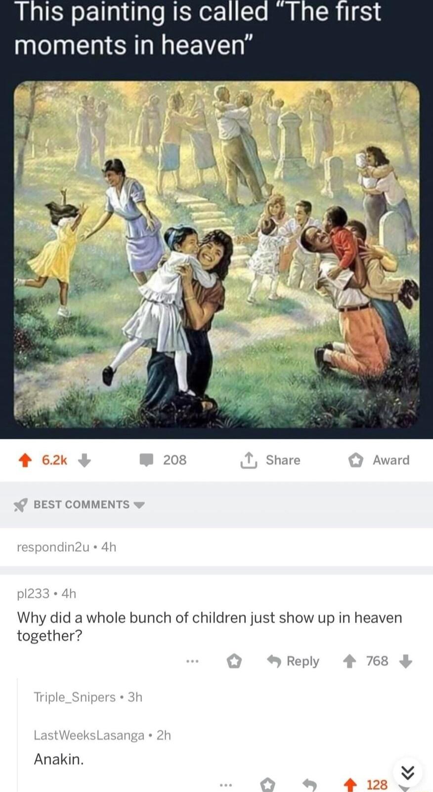 This painting is ca moments in heaven Why did a whole bunch of children just show up in heaven together Anakin
