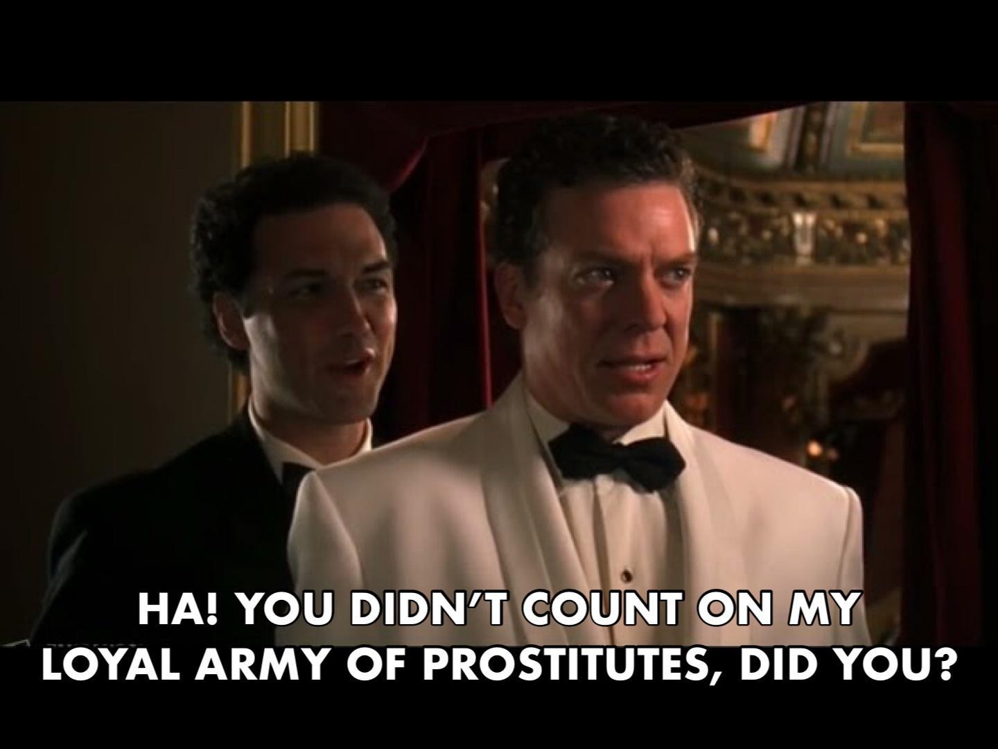 LOYAL ARMY OF PROSTITUTES DID YOU