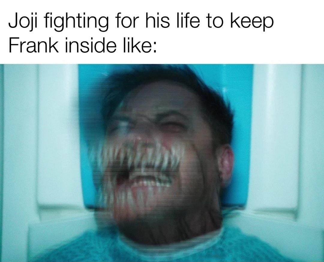 Jaji fighting for his life to keep Frank inside like