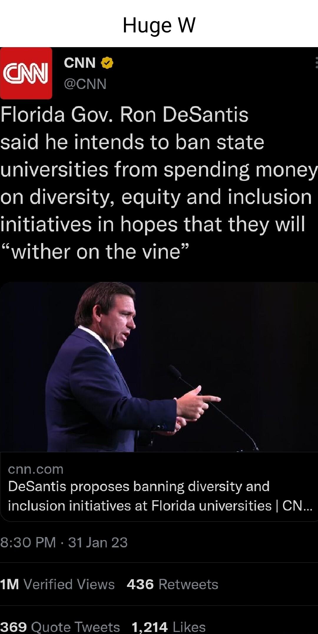 SleTile N CToVAN R leT oIS ETE said he intends to ban state universities from spending money on diversity equity and inclusion initiatives in hopes that they will wither on the vine R o 4 cnncom DeSantis proposes banning diversity and inclusion initiatives at Florida universities CN ROl VIR ET LY AETHEL RV VYRR EHIVEE S 369 Quote Tw s 1214 Likes