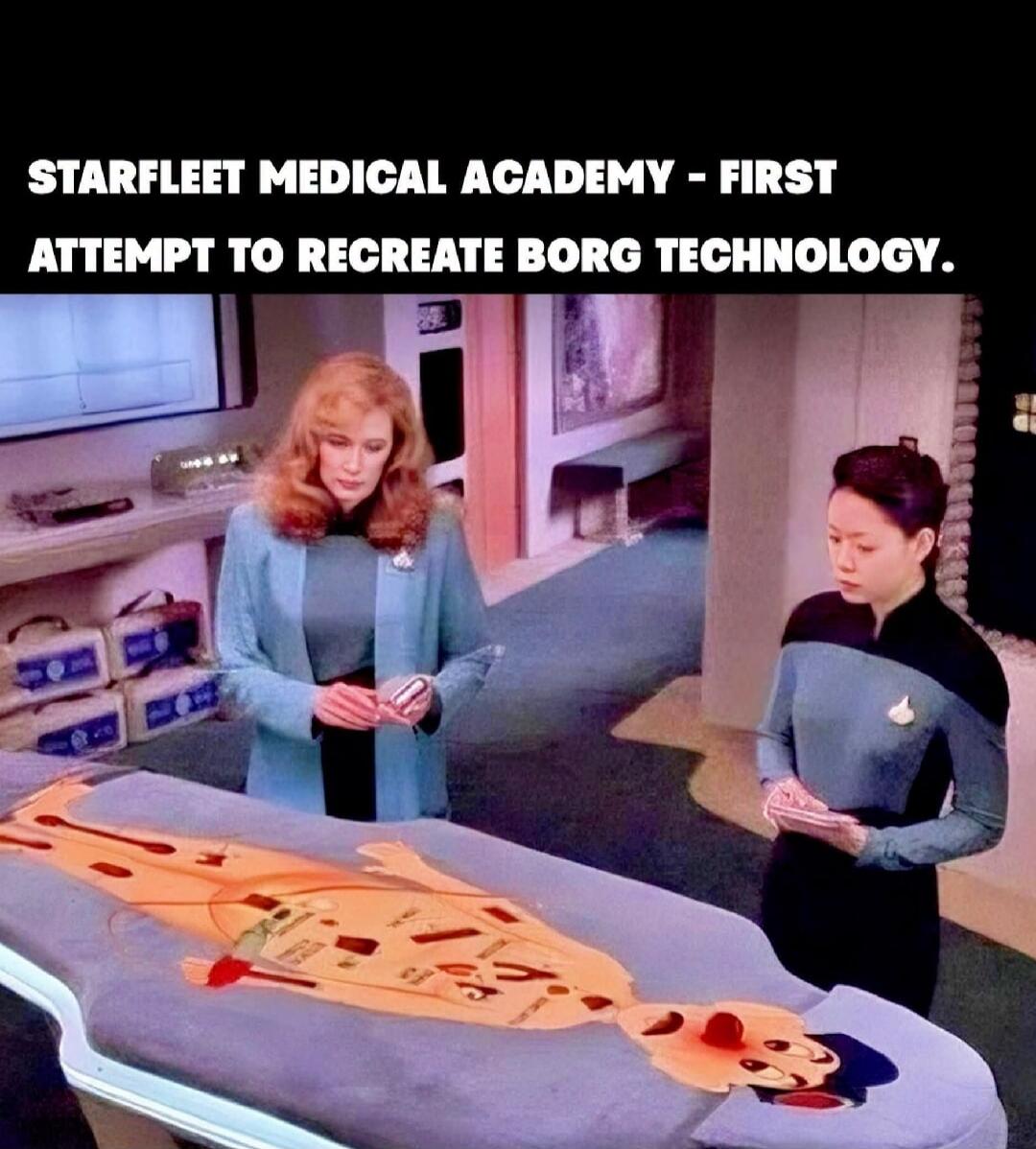 STARFLEET MEDICAL ACADEMY - FIRST ATTEMPT TO RECREATE BORG TECHNOLOGY.