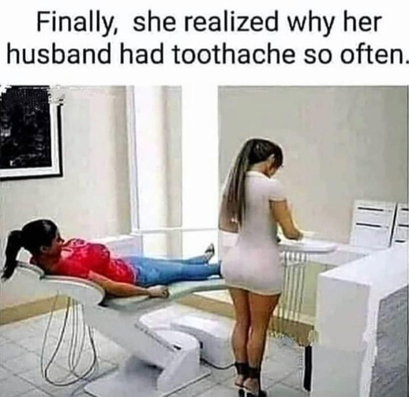 Finally she realized why her husband had toothache so often