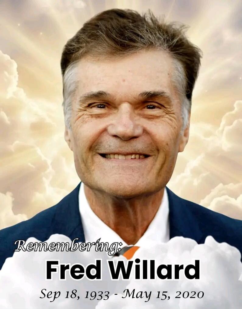Remembering: Fred Willard Sep 18, 1933 - May 15, 2020