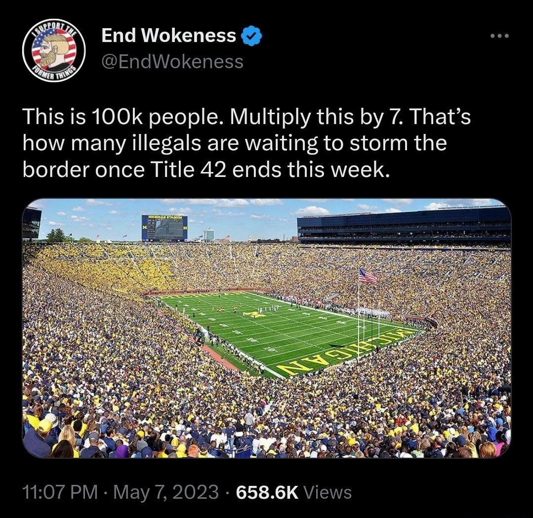End Wokeness EndWokeness This is 100k people Multiply this by 7 Thats how many illegals are waiting to storm the RIGEE R I ER P R GISVEETS 1107 PM May 7 2023 6586K Views