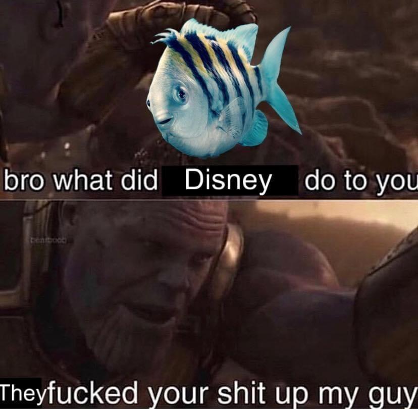 i bro what did Disney do to you O rheyfucked your shit up my quy