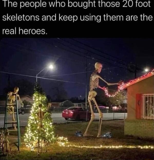 LRacRollelel AW peR oloVe p ipoIRAO e08 skeletons and keep using them are the real heroes