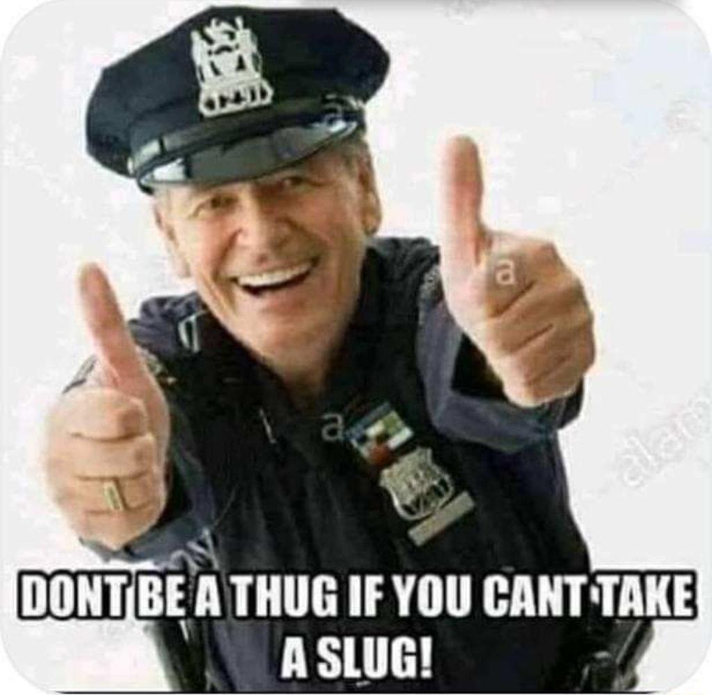 DONTBE A THUG IF YOU CANT TAKE A SLUG