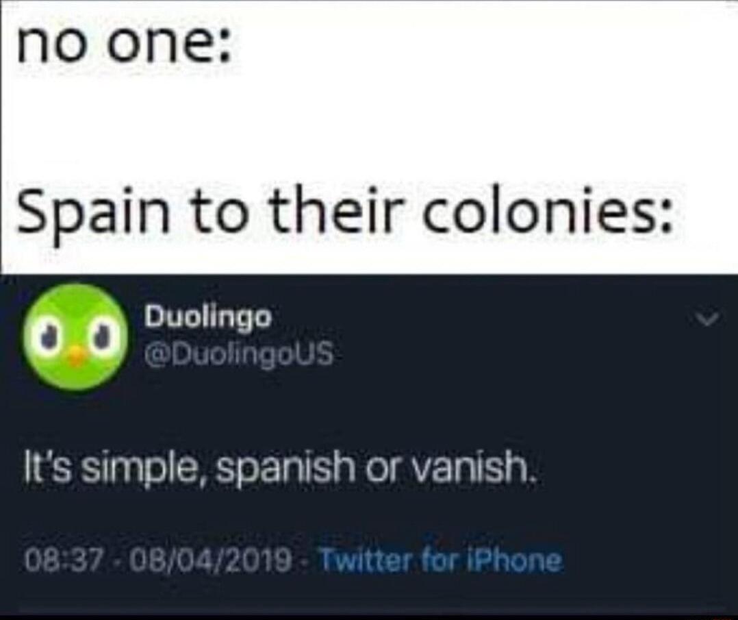 no one Spain to their colonies 60 oo Its simple spanish or vanish