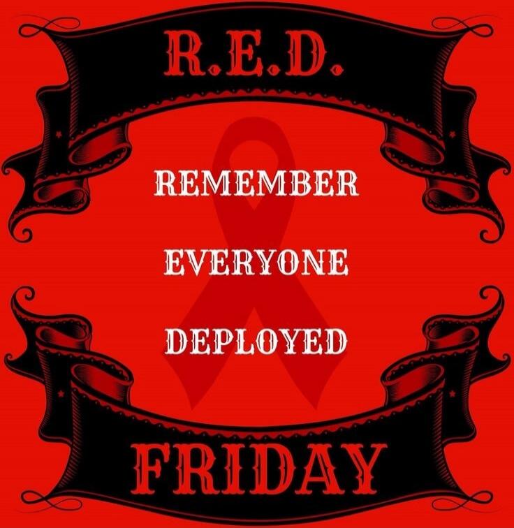 R.E.D. REMEMBER EVERYONE DEPLOYED FRIDAY
