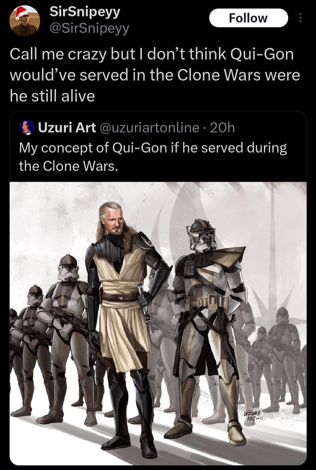 rSnipeyy Call me crazy but dont think Qui Gon wouldve served in the Clone Wars were LRI UzuriArt My concept of Qui Gon if he served during the Clone Wars