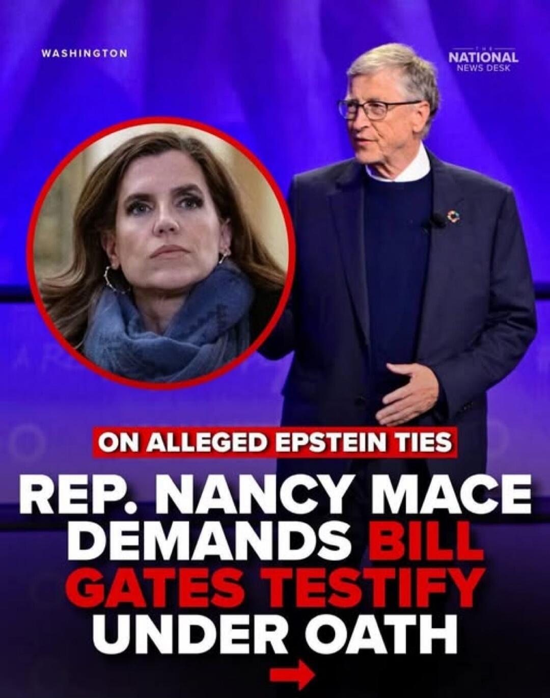 ON ALLEGED EPSTEIN TIES REP. NANCY MACE DEMANDS BILL GATES TESTIFY UNDER OATH