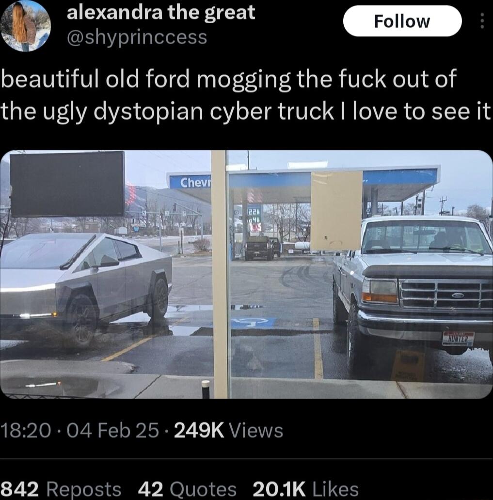 alexandra the great shyprinccess beautiful old ford mogging the fuck out of the ugly dystopian cyber truck love to see it 1820 04 Feb 25 249K Views 842 Reposts 42 Quotes 201K Likes