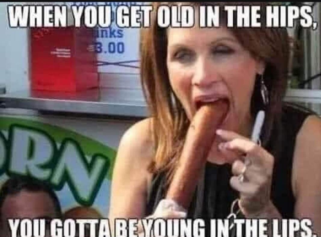 WHEN YOU GET OLD IN THE HIPS, inks $3.00 YOU GOTTA BE YOUNG IN THE LIPS.