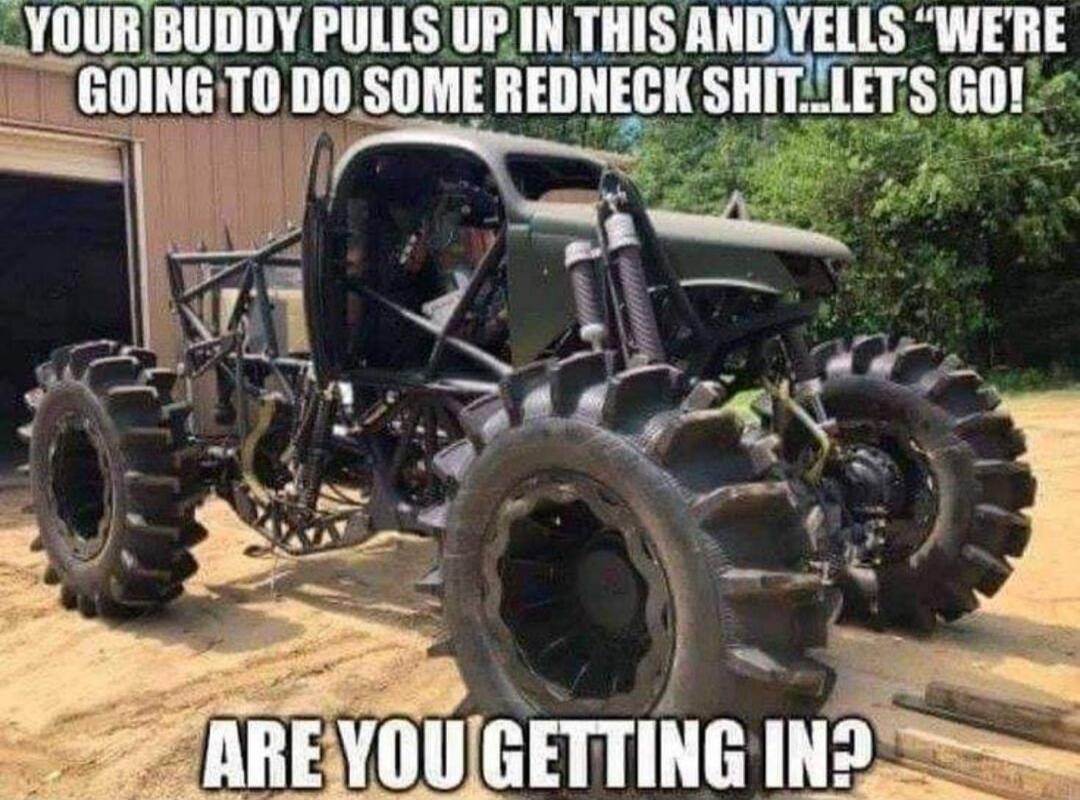 YOUR BUDDY PULLS UP IN THIS AND YELLS 