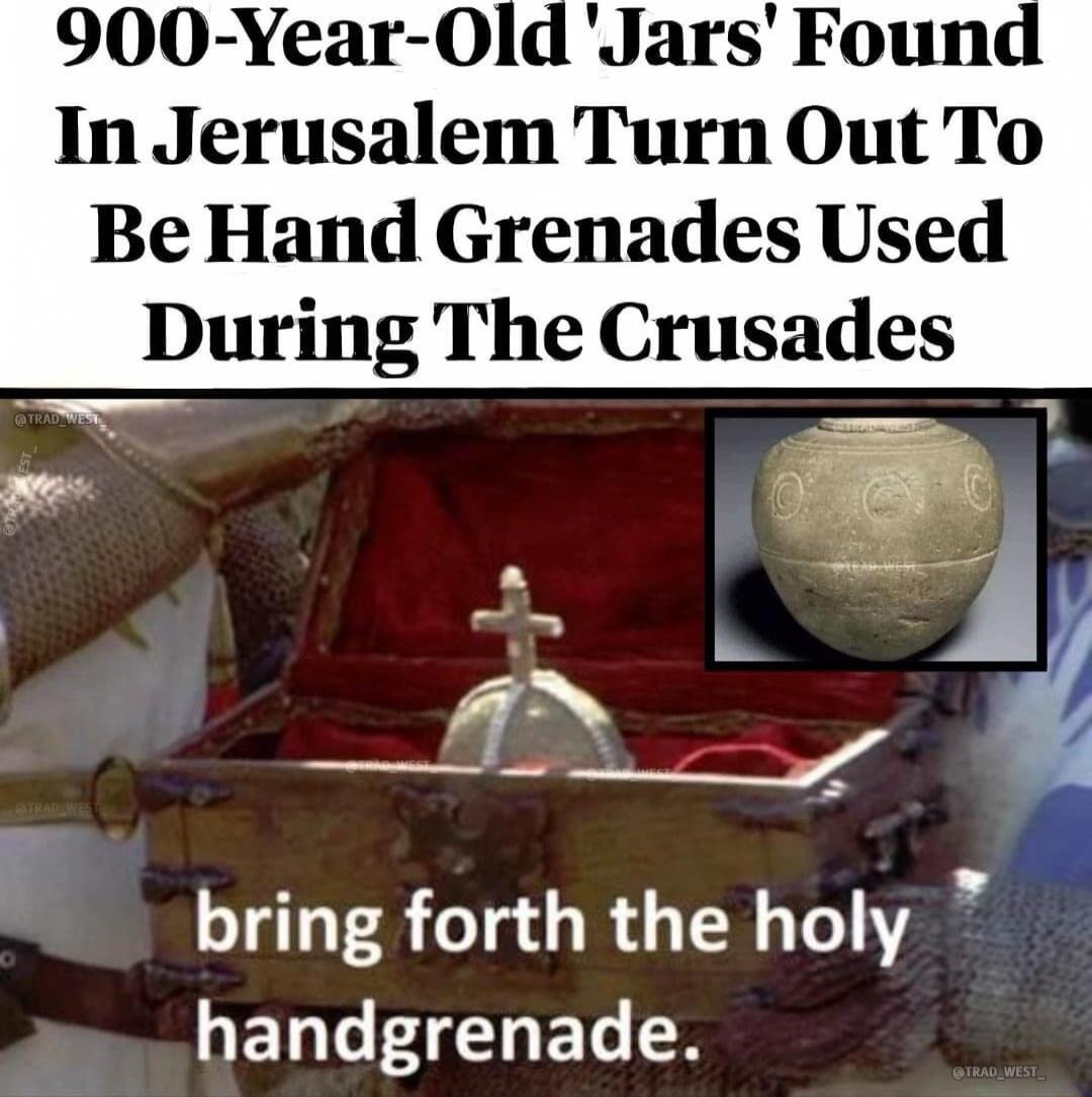 900 Year 0Old Jars Found In Jerusalem Turn Out To Be Hand Grenades Used During The Crusades bring forth the holy WELTCNET SR