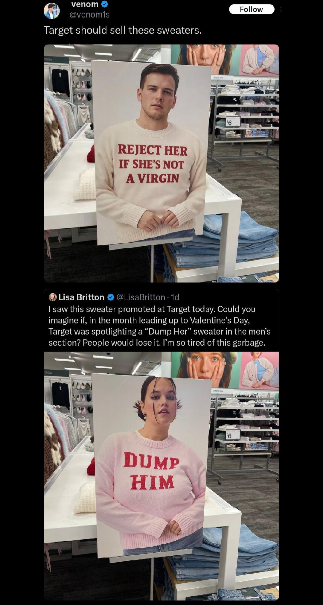 Target should sell these sweaters.
REJECT HER IF SHE'S NOT A VIRGIN
DUMP HIM