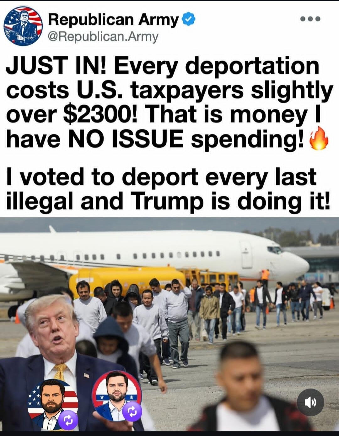 JUST IN! Every deportation costs U.S. taxpayers slightly over $2300! That is money I have NO ISSUE spending! 🔥 I voted to deport every last illegal and Trump is doing it!