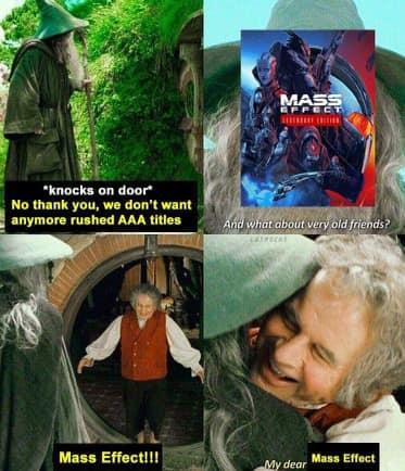 No thank you we dont want anymore rushed AAA titles L Mass Effectl iy dear Mass Effect