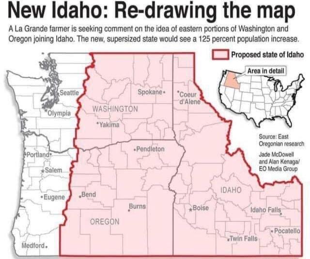 New Idaho Re drawing the map ALa Grande farmer isseeking commen on the idea o eastemn prtons of Washingion and Oregon joningIdaho The new supersized stale wouid see 125 prcent popuaton ncrease pandinion DAHO dano P Twi Pl