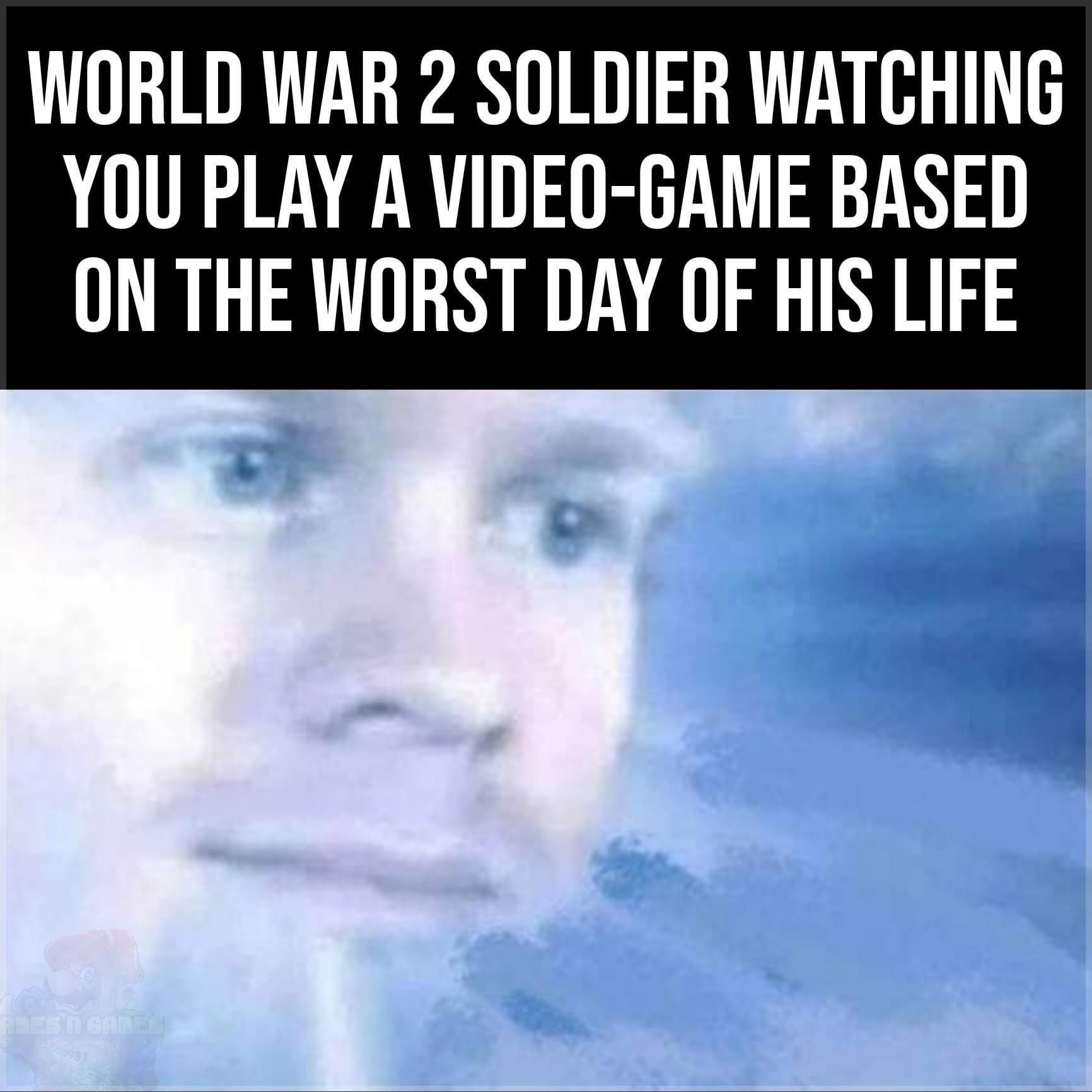 WORLD WAR 2 SOLDIER WATCHING YOU PLAY A VIDEQ GAME BASED ON THE WORST DAY OF HIS LIFE