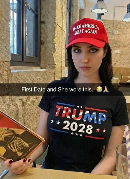 First Date and She wore this.. 😯🙏 TRUMP 2028 MAKE AMERICA GREAT AGAIN
