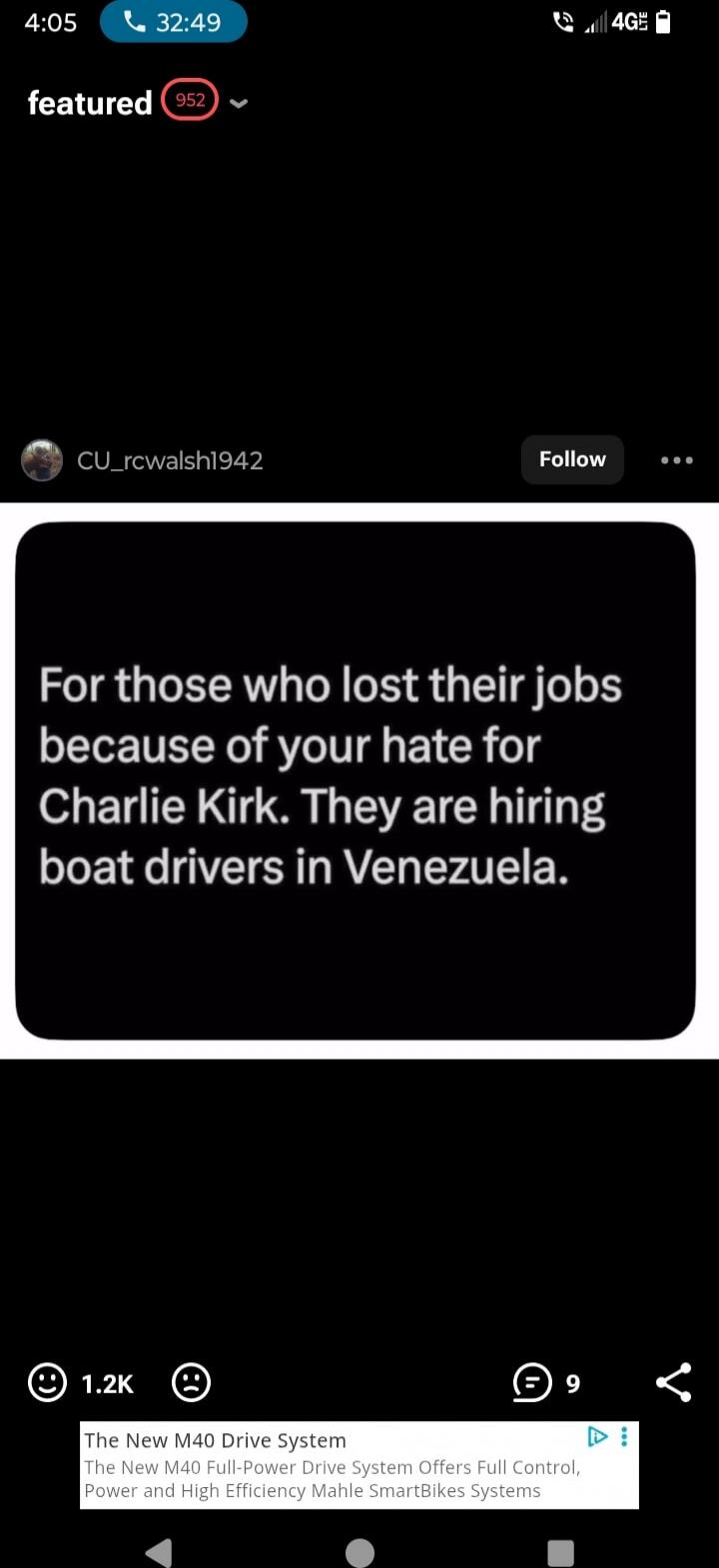For those who lost their jobs because of your hate for Charlie Kirk. They are hiring boat drivers in Venezuela.