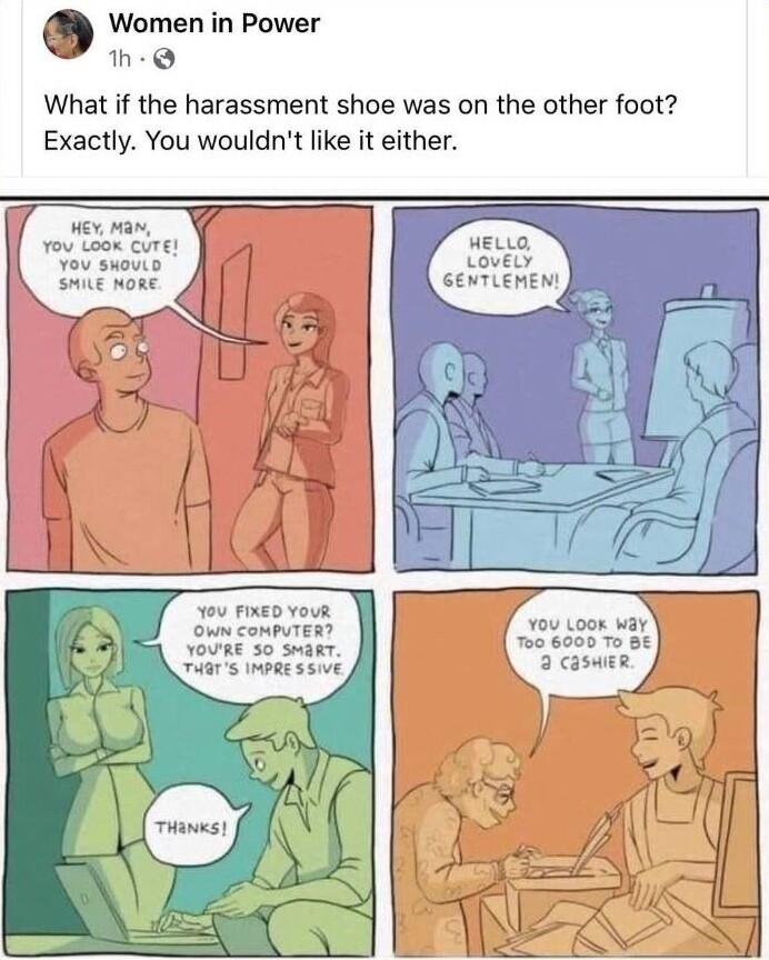 Women in Power h What if the harassment shoe was on the other foot Exactly You wouldnt like it either Wy Mav You Loox cure You suouio SALE NORE ou FIXED Your O CoMPUTER YOURE 30 Swaer TS IMPRE SSVE
