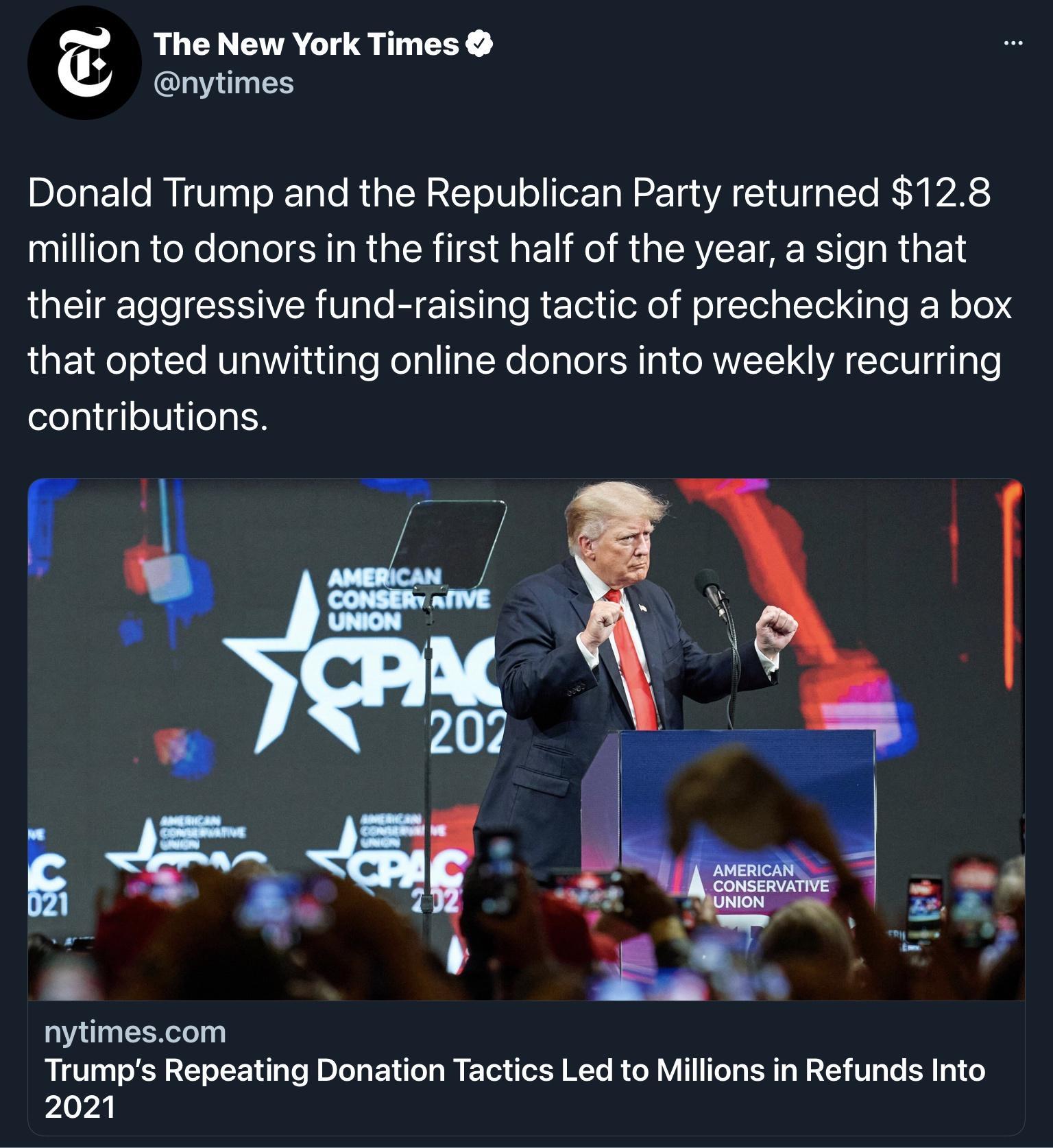 The New York Times QIWAINES Donald Trump and the Republican Party returned 128 million to donors in the first half of the year a sign that LIl ISR Vs le B ET gl R e e oX o W o Tol g T g Te o0 that opted unwitting online donors into weekly recurring contributions nytimescom RIE0 0 XA oLt 1 1 g e Do at1 o oI ETox doX Mo B o M V 1I oY T RTa MR LY W10 Lo B 91 o AVl