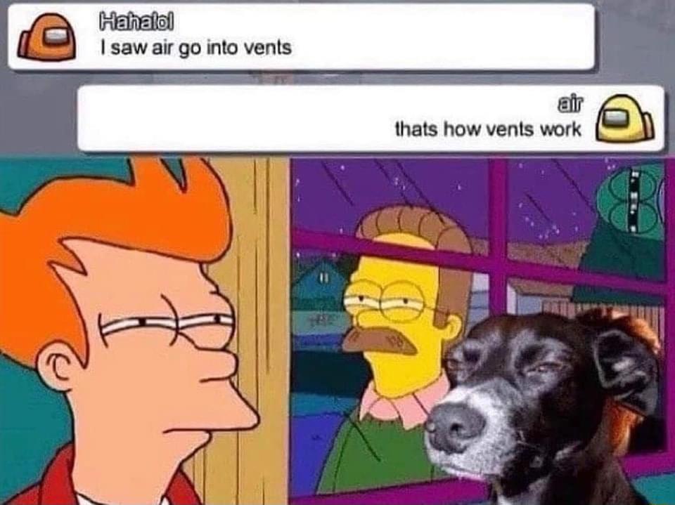 Hefhedel I saw air go into vents ey thats how vents work