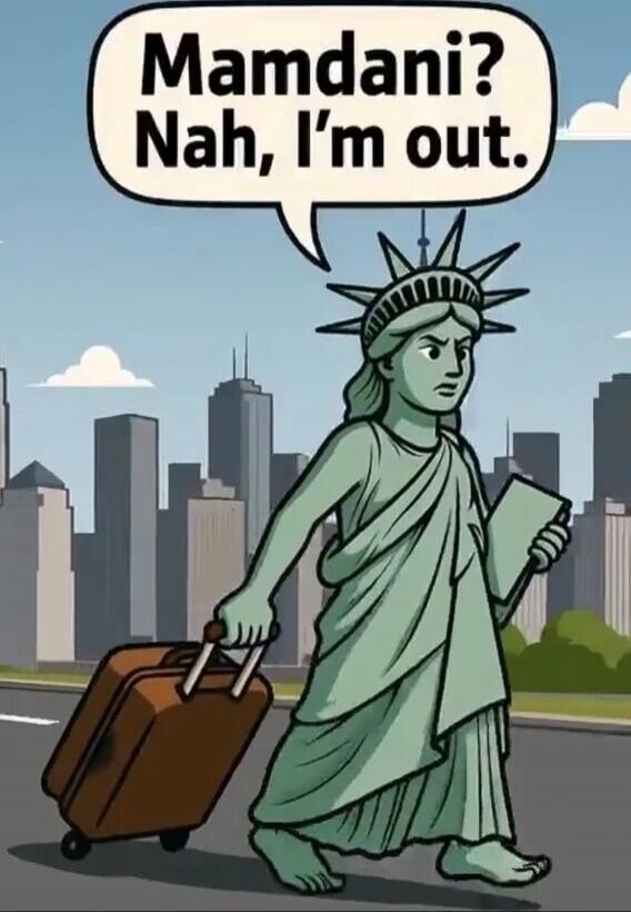 Mamdani? Nah, I’m out.